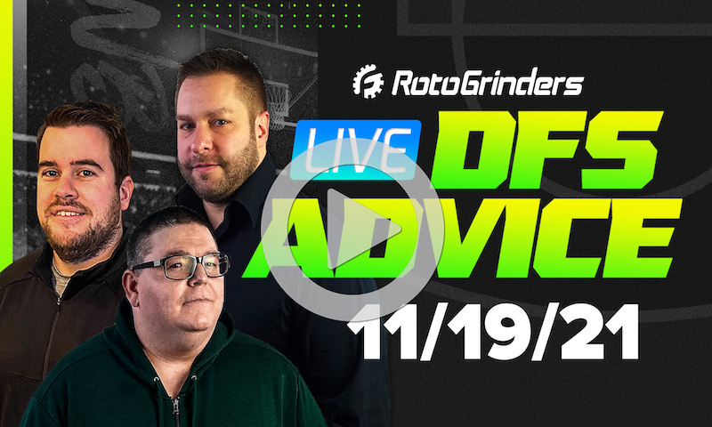 GrindersLive - 11/19/21 NBA DFS Picks & Strategy