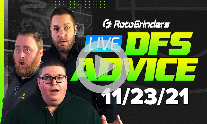 GrindersLive - 11/23/21 NBA DFS Picks & Strategy