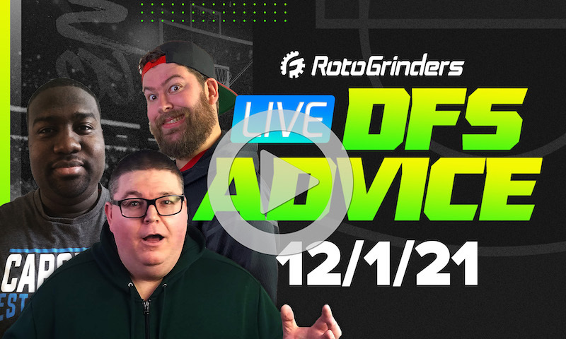 GrindersLive - 12/1/21 NBA DFS Picks & Strategy