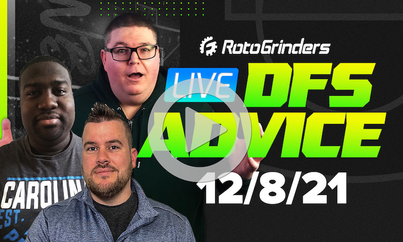 GrindersLive - 12/8/21 NBA DFS Picks & Strategy