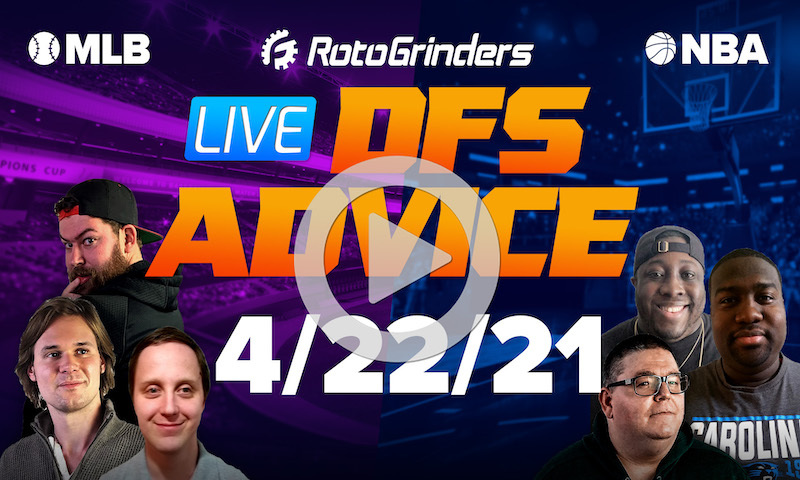 GrindersLive - 4/22/21 NBA DFS Picks & Strategy