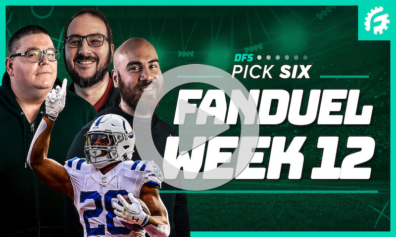 NFL Week 12 & Thanksgiving - FanDuel DFS Pick 6 Show