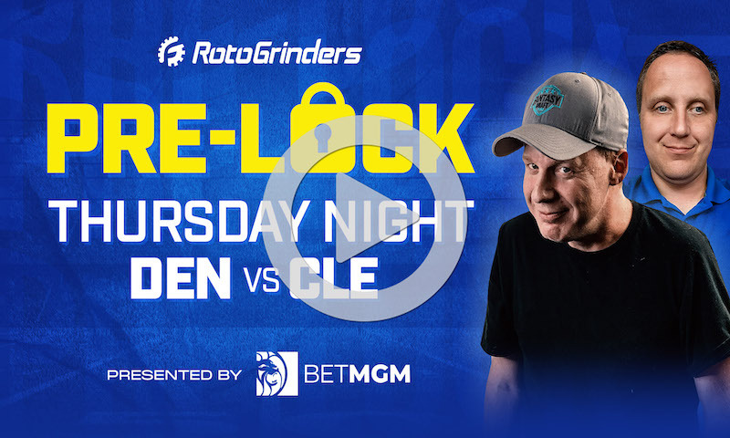 NFL Week 7 Thursday Night Football Pre-Lock Show: DEN vs CLE