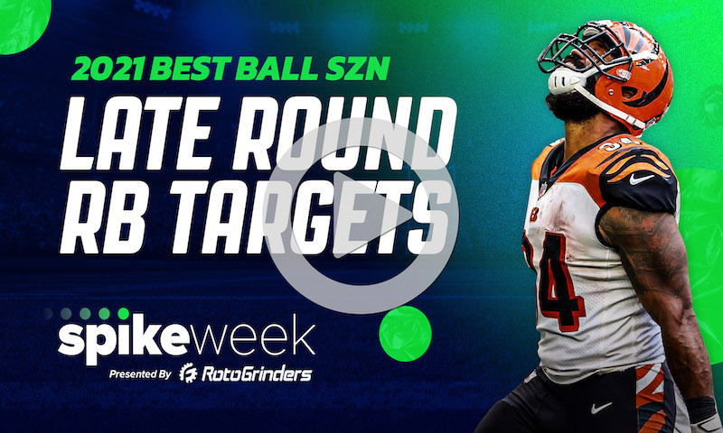 Fantasy Football Best Ball Late Round Running Back Targets - Spike Week 6/9/21
