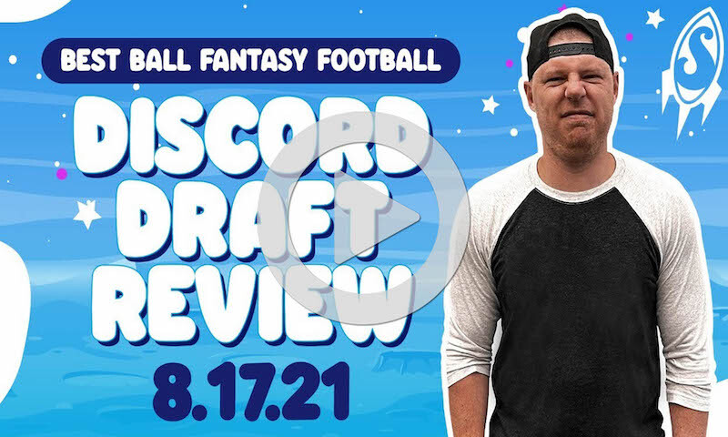 Reviewing Best Ball Drafts - Discord Draft Review 8/17/21