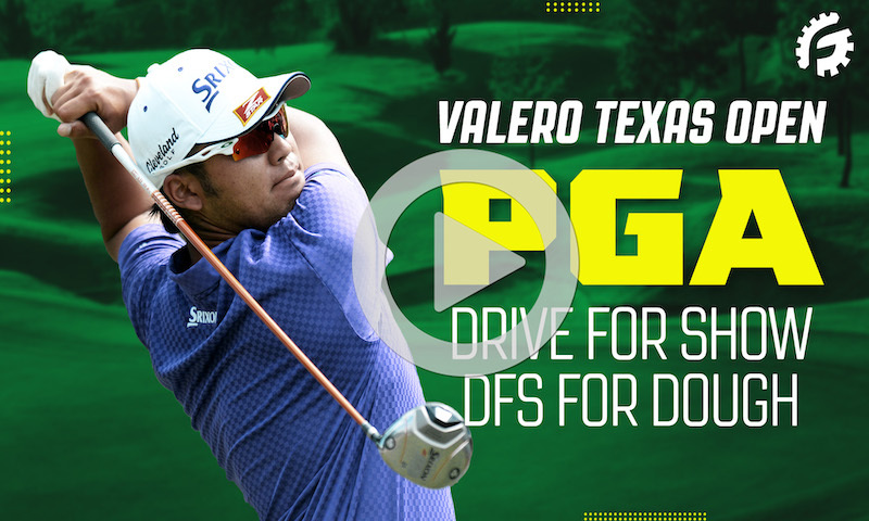 PGA Drive for Show, DFS for Dough: Valero Texas Open