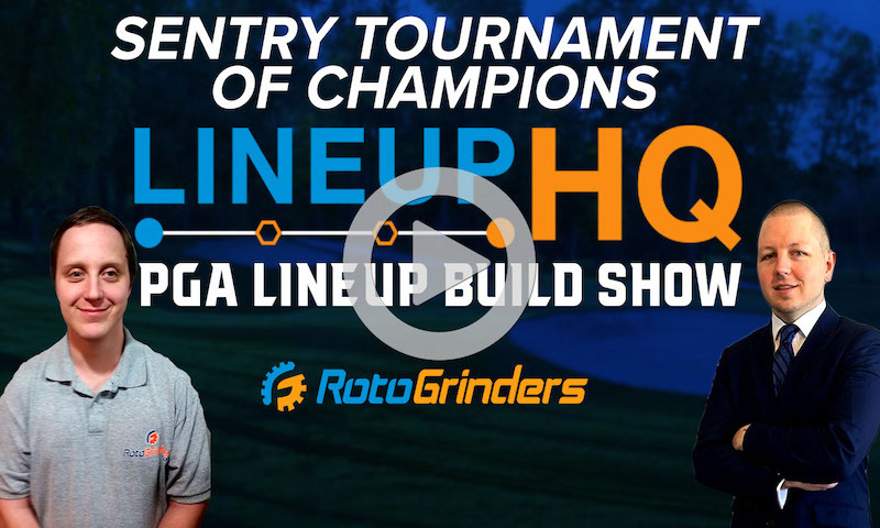 PGA LineupHQ Build Show - 2021 Sentry Tournament of Champions