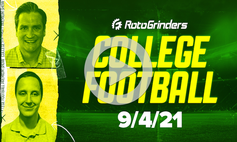 RotoGrinders Premium College Football DFS Breakdown Live - 9/4/21