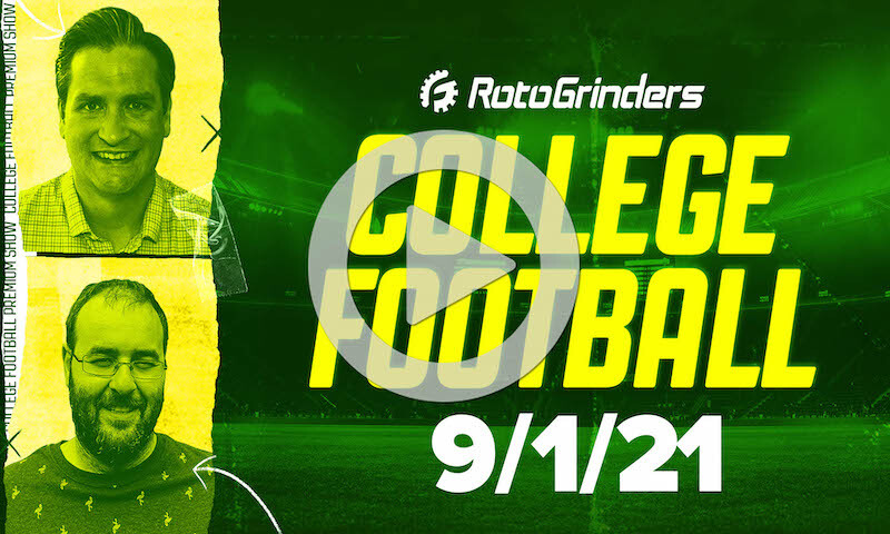 Premium College Football DFS Breakdown Show: 9/1/21