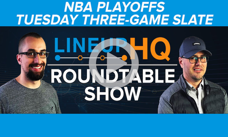 Premium NBA LineupHQ Roundtable: Tuesday, 6/1/21