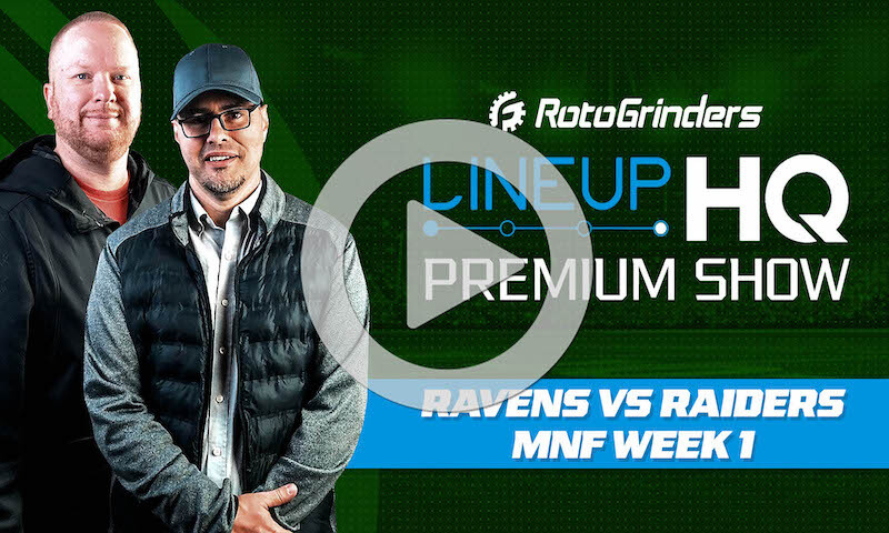 Week 1 MNF Premium LineupHQ Showdown Show: Raiders vs. Ravens
