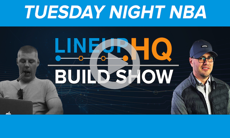 Premium NBA LineupHQ Build Show: Tuesday Night Slate - RotoGrinders