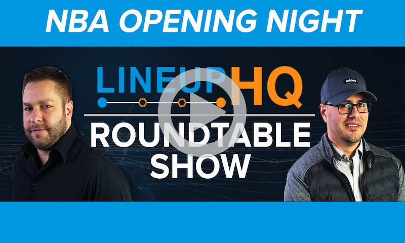 Premium NBA LineupHQ Roundtable: Opening Night