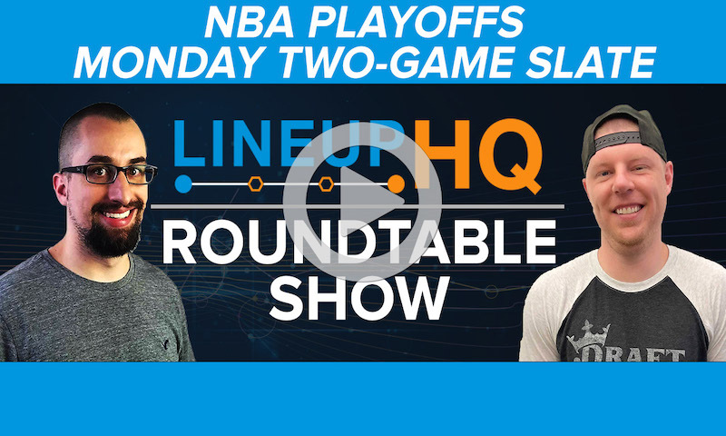 Premium NBA LineupHQ Roundtable: Monday, 6/14/21