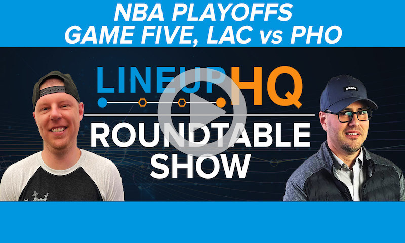 Premium NBA LineupHQ Roundtable: Game 5, LAC vs PHO