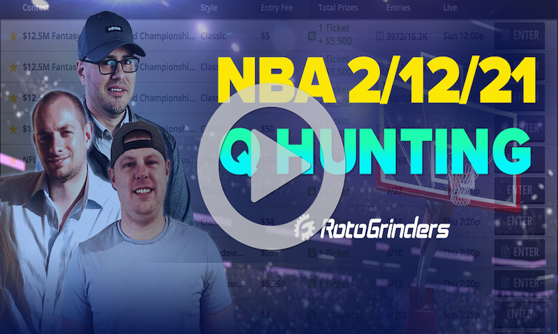 Q-Hunting NBA 2/12/21 - Premium DFS Live Final Qualifier Strategy
