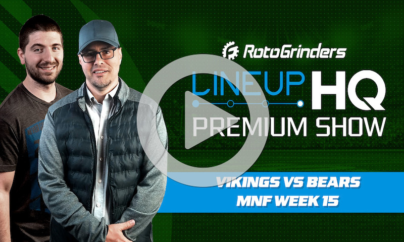 Week 15 MNF Premium LineupHQ Showdown Show: Bears vs. Vikings