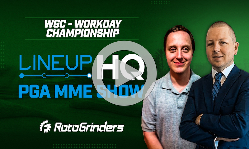 PGA LineupHQ Build Show - WGC - Workday Championship