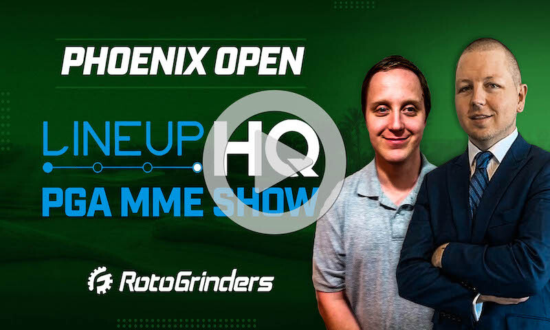 PGA LineupHQ Build Show - Phoenix Open