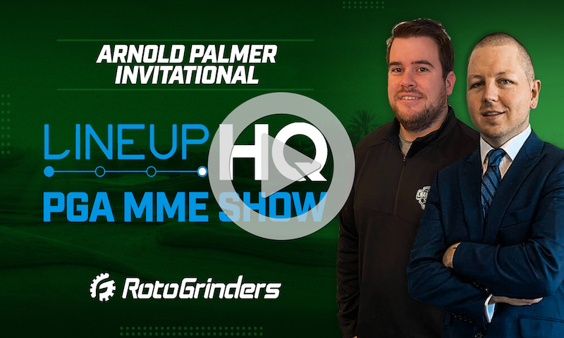PGA LineupHQ Build Show - Arnold Palmer Invitational