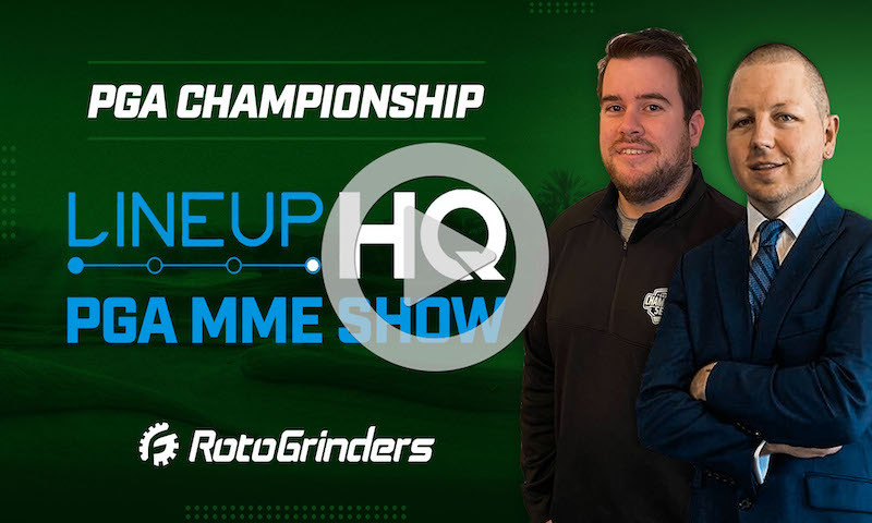 PGA LineupHQ Strategy Build Show - PGA Championship