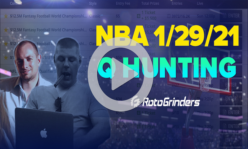 Q-Hunting NBA 1/29/21 - Premium DFS Live Final Qualifier Strategy