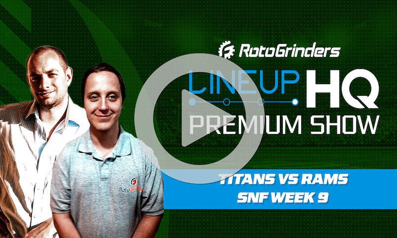 Week 9 SNF Premium LineupHQ Showdown Show: Titans vs Rams