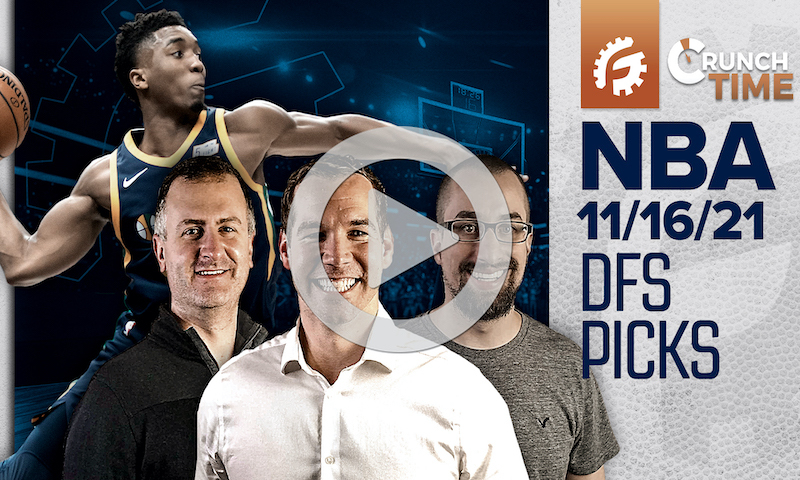 NBA Crunch Time - DFS Pre-Lock Show: 11/16/21