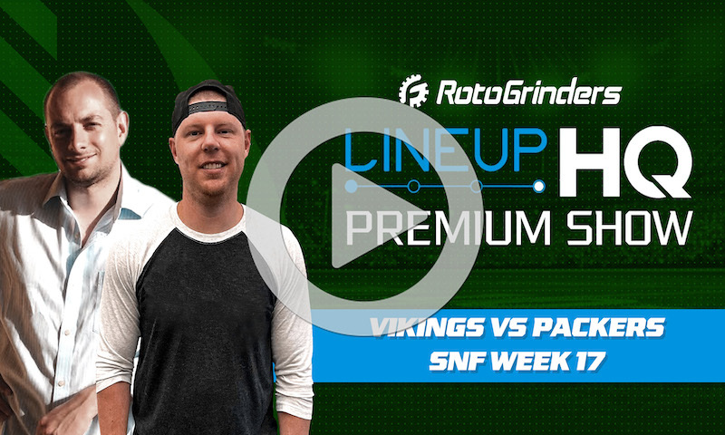 Week 17 SNF Premium LineupHQ Showdown Show: MIN vs GB