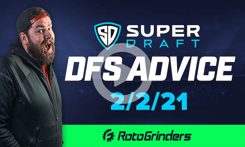 SuperDraft NBA DFS Advice and Picks: Tuesday, 2/2/21