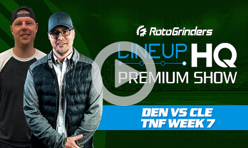 Week 7 TNF Premium LineupHQ Showdown Show: DEN vs CLE