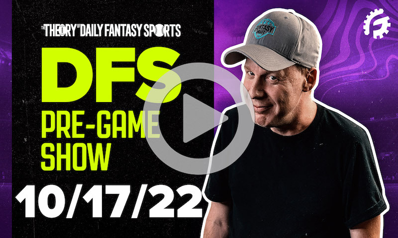 DFS Pre-Game Show - NFL Strategy for 10/17/22