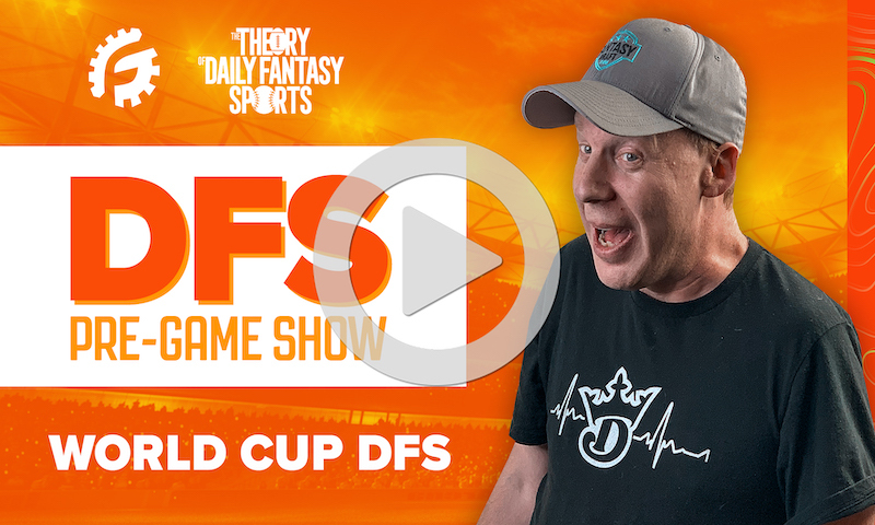 DFS Pre-Game Show - World Cup Soccer Strategy