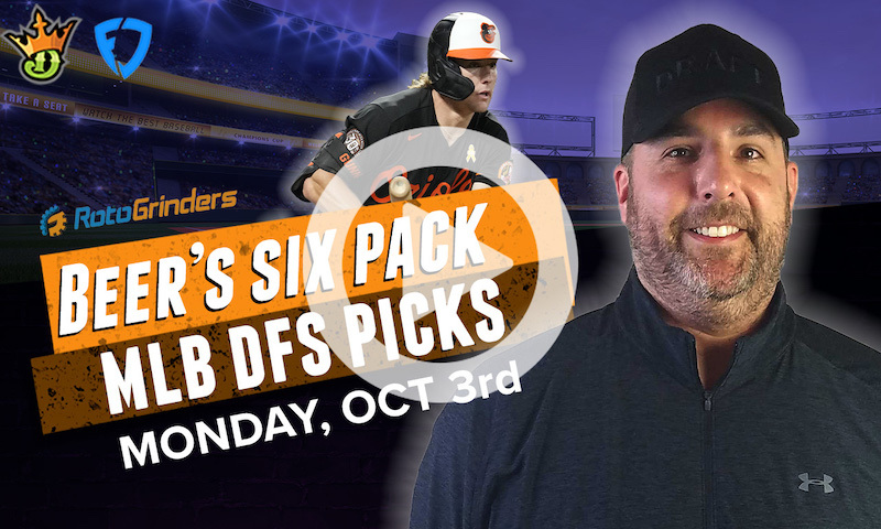 DraftKings and FanDuel MLB Six-Pack: Monday, 10/3/22