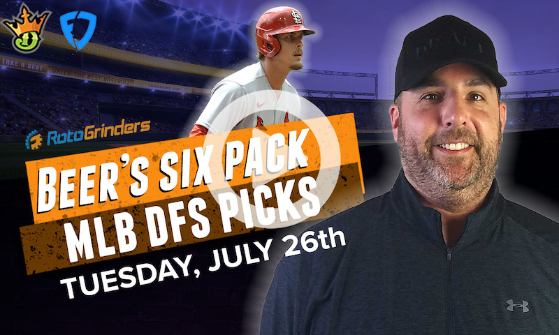 DraftKings and FanDuel MLB Six-Pack: Tuesday, 7/26/22