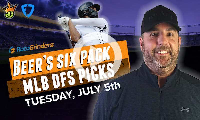 DraftKings and FanDuel MLB Six-Pack: Tuesday, 7/5/22