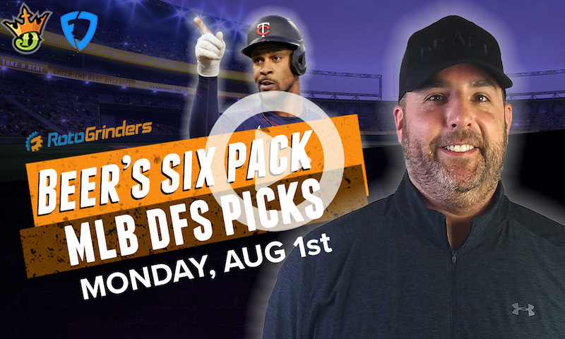 DraftKings and FanDuel MLB Six-Pack: Monday, 8/1/22