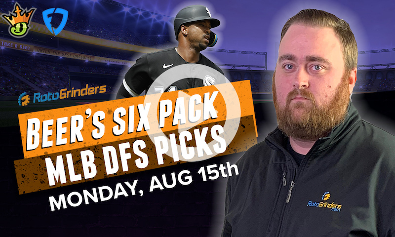 DraftKings and FanDuel MLB Six-Pack: Monday, 8/15/22