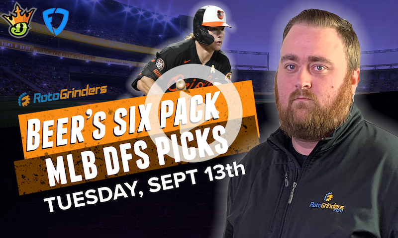 DraftKings and FanDuel MLB Six-Pack: Tuesday, 9/13/22