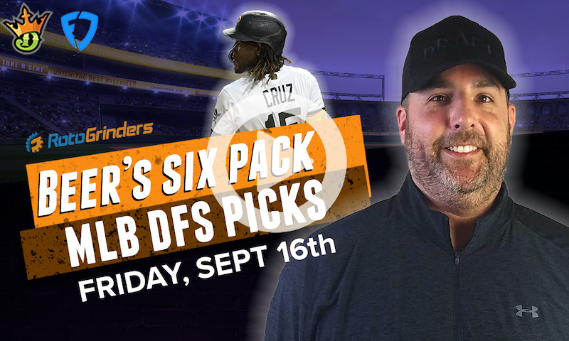 DraftKings and FanDuel MLB Six-Pack: Friday, 9/16/22