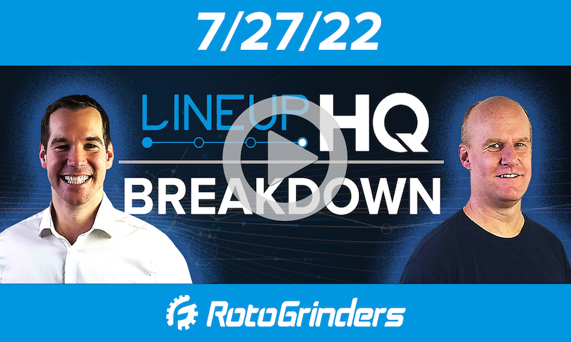 MLB LineupHQ Breakdown: Wednesday (7/27/22)