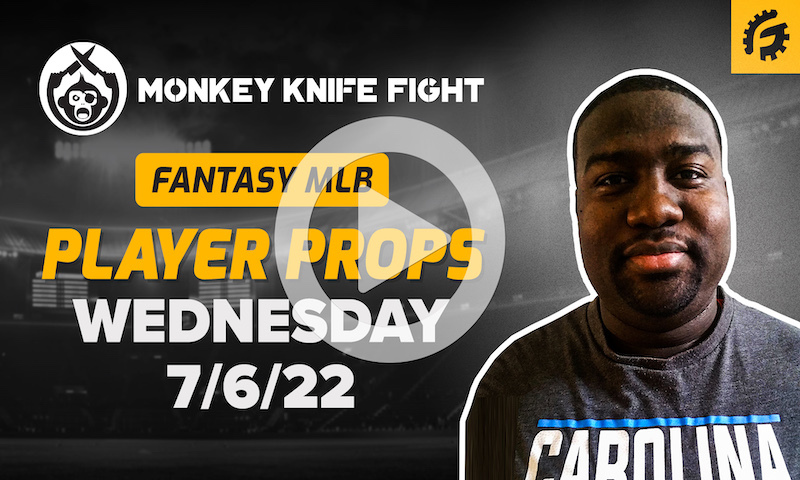 MLB Player Props on Monkey Knife Fight - Wednesday, 7/6/22