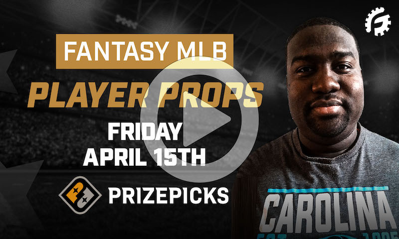 MLB Fantasy Player Props on PrizePicks - Friday, 4/15/22
