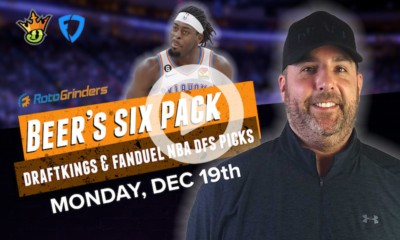 DraftKings and FanDuel NBA Six-Pack: Monday, Dec 19th