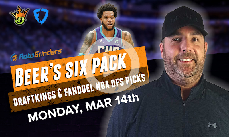 DraftKings and FanDuel NBA Six-Pack: Monday, 3/14/22