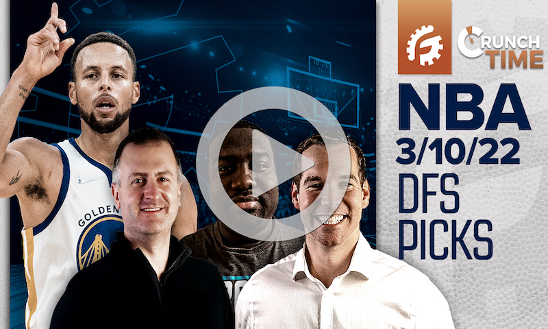 FREE TODAY: NBA Crunch Time - DFS Pre-Lock Show: 3/10/22