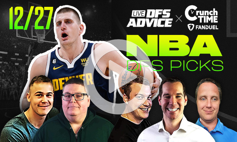 GrindersLive / Crunch Time - 12/27/22 NBA DFS Picks & Strategy