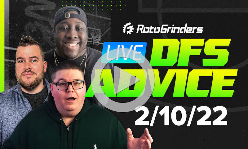 GrindersLive - 2/10/22 NBA DFS Picks & Strategy