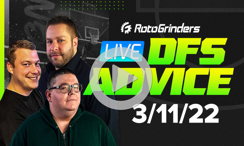 GrindersLive - 3/11/22 NBA DFS Picks & Strategy