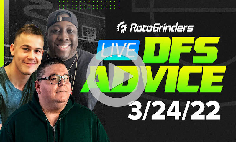 GrindersLive - 3/24/22 NBA DFS Picks & Strategy